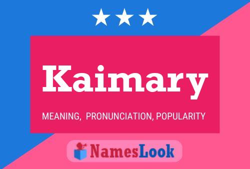 Kaimary Name Poster