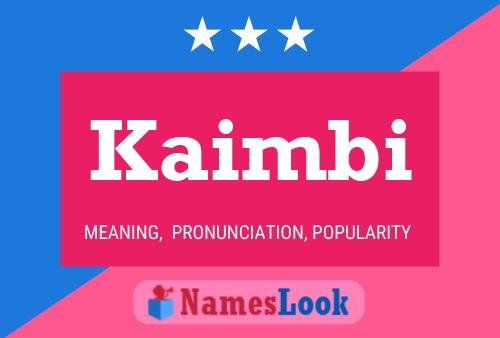 Kaimbi Name Poster