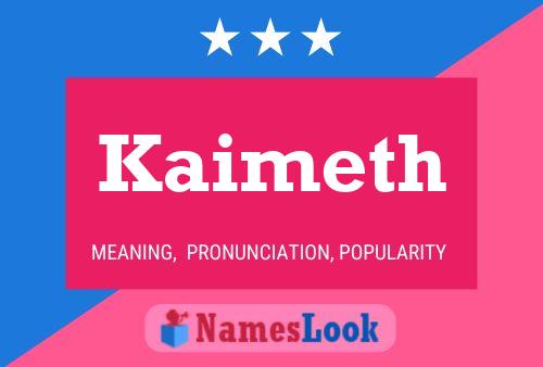 Kaimeth Name Poster