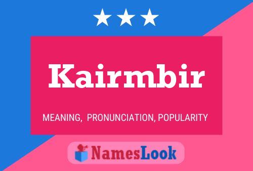 Kairmbir Name Poster