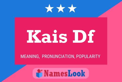 Kais Df Name Poster