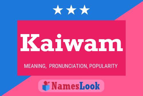 Kaiwam Name Poster