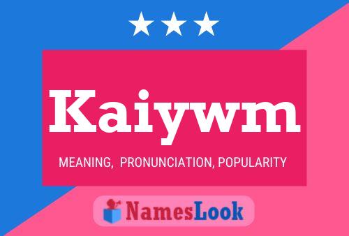 Kaiywm Name Poster