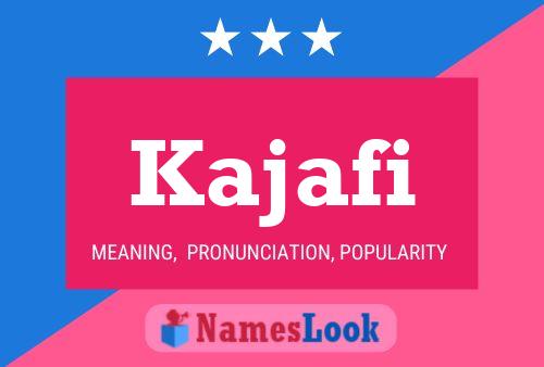 Kajafi Name Poster