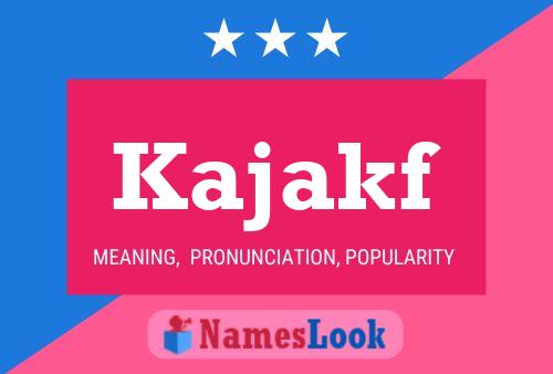 Kajakf Name Poster