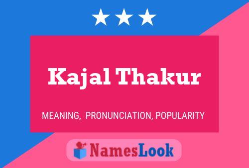 Kajal Thakur Name Poster