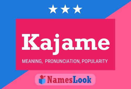 Kajame Name Poster