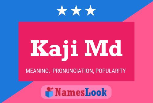 Kaji Md Name Poster