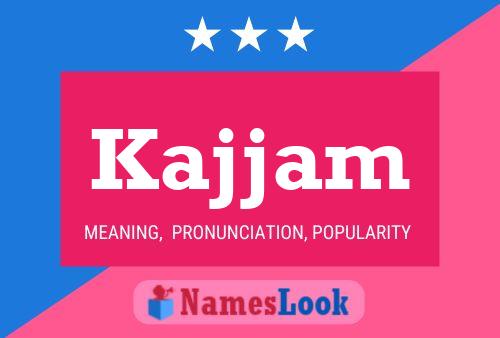 Kajjam Name Poster