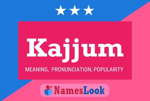 Kajjum Name Poster