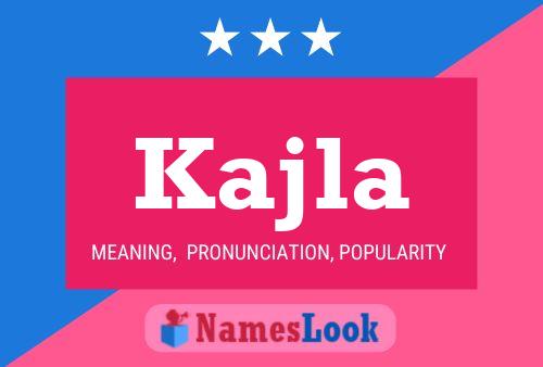 Kajla Name Poster