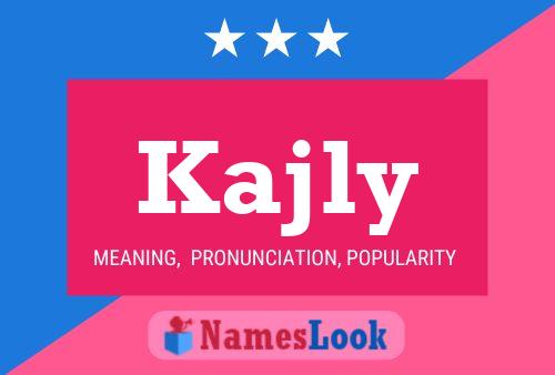 Kajly Name Poster