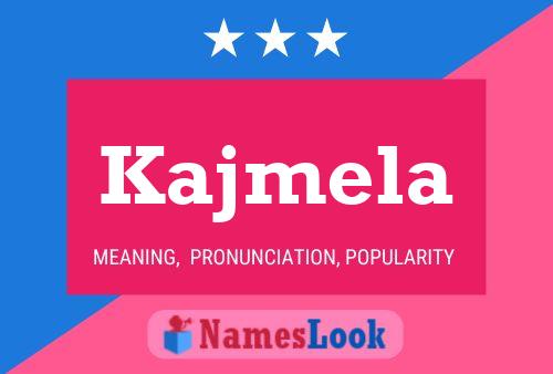 Kajmela Name Poster