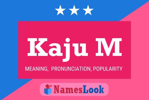 Kaju M Name Poster