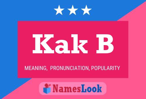 Kak B Name Poster