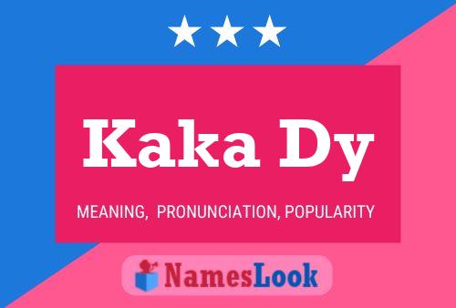 Kaka Dy Name Poster