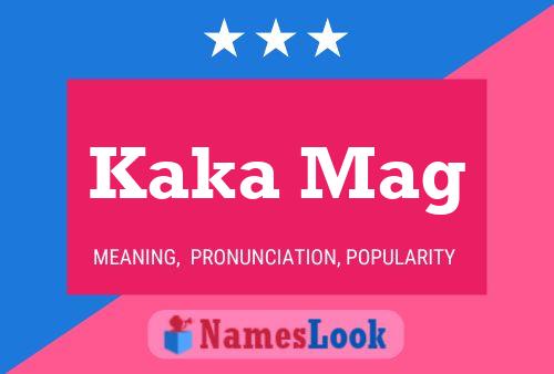 Kaka Mag Name Poster