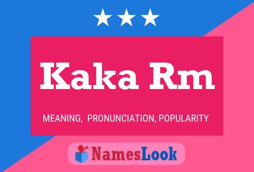 Kaka Rm Name Poster