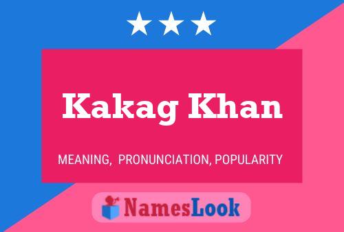 Kakag Khan Name Poster