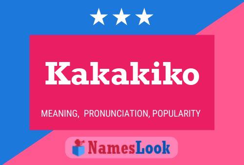 Kakakiko Name Poster