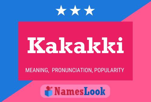 Kakakki Name Poster