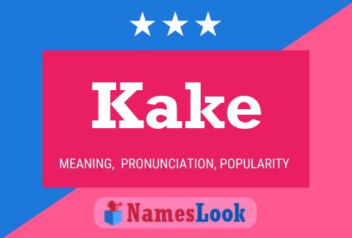 Kake Name Poster