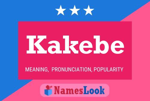 Kakebe Name Poster