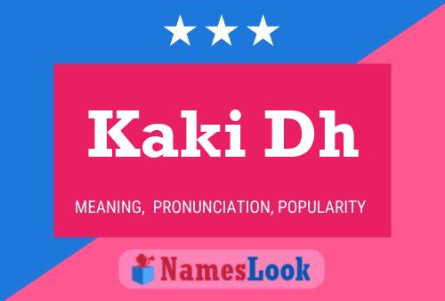 Kaki Dh Name Poster