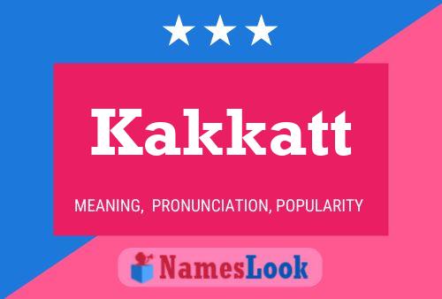 Kakkatt Name Poster