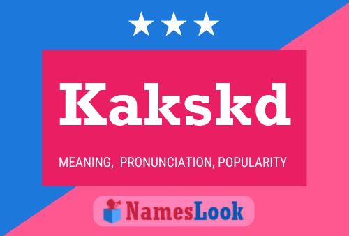 Kakskd Name Poster