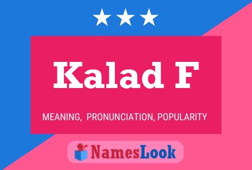 Kalad F Name Poster