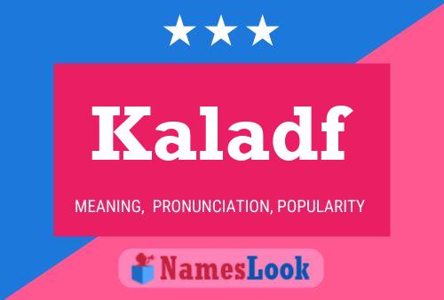 Kaladf Name Poster