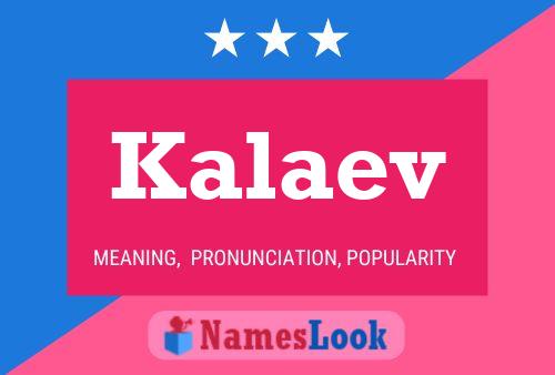 Kalaev Name Poster