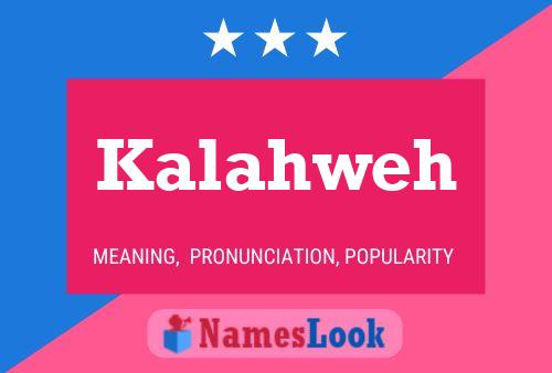 Kalahweh Name Poster