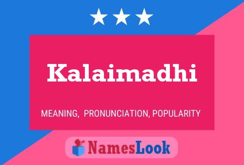 Kalaimadhi Name Poster