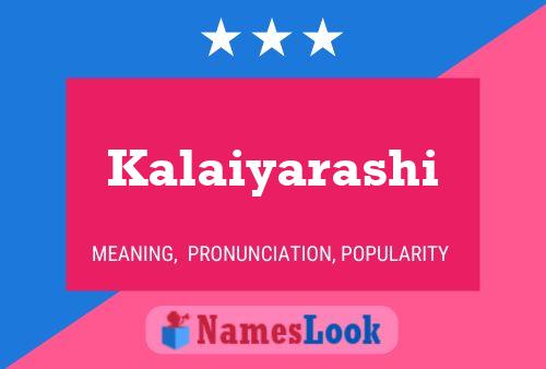 Kalaiyarashi Name Poster