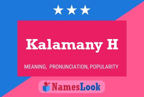 Kalamany H Name Poster