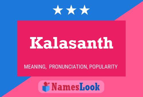 Kalasanth Name Poster