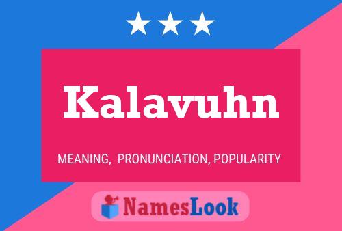 Kalavuhn Name Poster