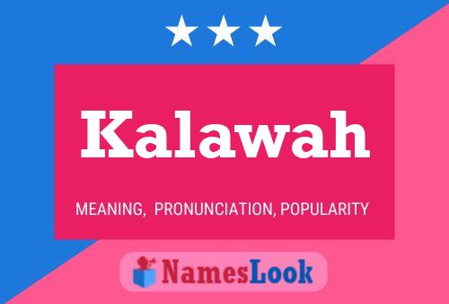 Kalawah Name Poster