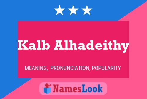 Kalb Alhadeithy Name Poster