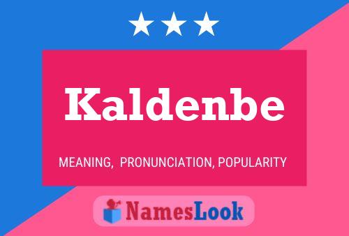 Kaldenbe Name Poster