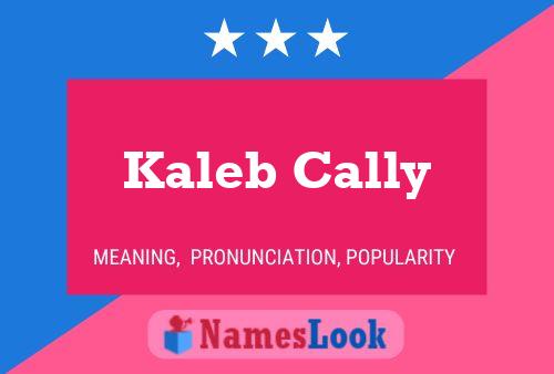 Kaleb Cally Name Poster