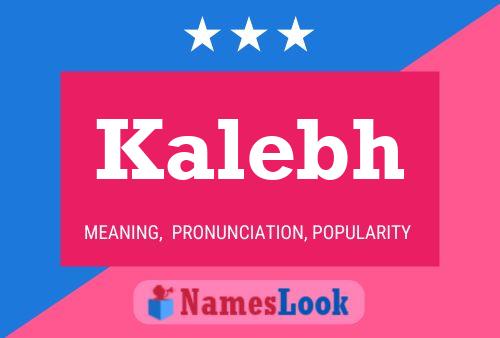 Kalebh Name Poster