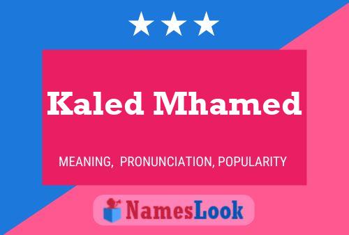 Kaled Mhamed Name Poster