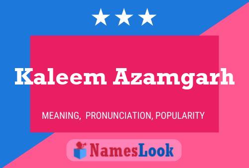 Kaleem Azamgarh Name Poster