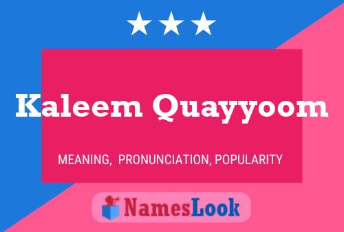 Kaleem Quayyoom Name Poster