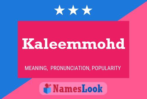 Kaleemmohd Name Poster