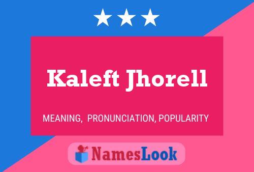 Kaleft Jhorell Name Poster