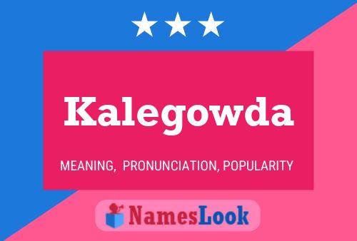 Kalegowda Name Poster